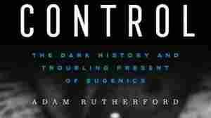 Control: Eugenics And The Corruption Of Science