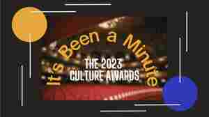 The IBAMmys: The It's Been A Minute 2023 Culture Awards Show