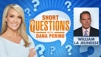 Short questions with Dana Perino for William La Jeunesse